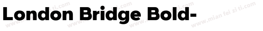 London Bridge Bold字体转换